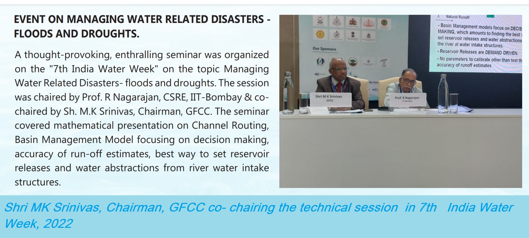  Shri MK Srinivas, Chairman, GFCC co- chairing the technical session  in 7th India Water Week, 2022